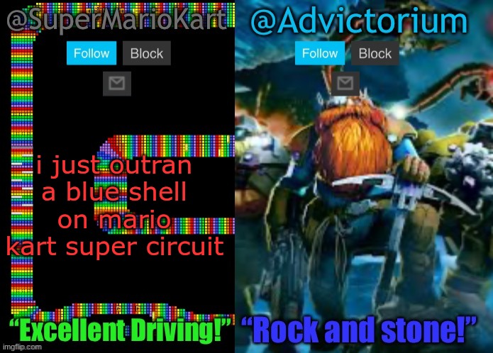 SuperMarioKart and Advictorium Shared Template | i just outran a blue shell on mario kart super circuit | image tagged in supermariokart and advictorium shared template | made w/ Imgflip meme maker
