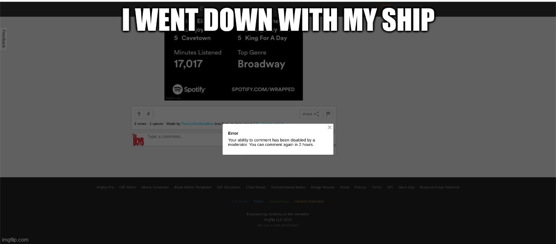 I WENT DOWN WITH MY SHIP | made w/ Imgflip meme maker