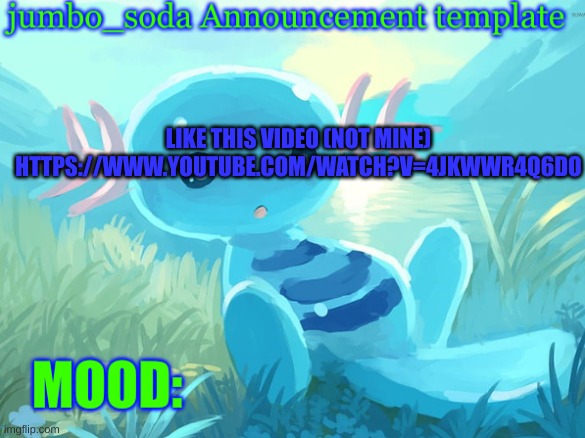jumbo_soda announcement template | LIKE THIS VIDEO (NOT MINE)
HTTPS://WWW.YOUTUBE.COM/WATCH?V=4JKWWR4Q6DO | image tagged in jumbo_soda announcement template | made w/ Imgflip meme maker