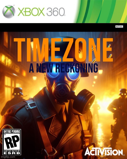 TimeZone: A New Reckoning | TIMEZONE; A NEW RECKONING | image tagged in timezone,game,idea,movie,cartoon,dlc cover | made w/ Imgflip meme maker