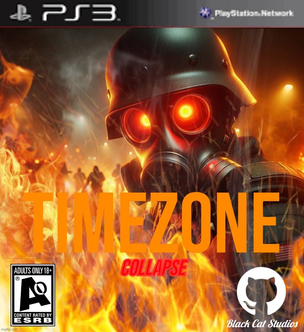 TimeZone: COLLAPSE(PS3 Exclusive) | TIMEZONE; COLLAPSE; Black Cat Studios | image tagged in timezone,game,idea,dlc cover,movie,cartoon | made w/ Imgflip meme maker