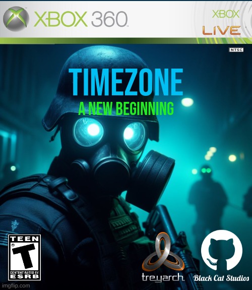 TimeZone: A New Beginning | Timezone; A new beginning; Black Cat Studios | image tagged in timezone | made w/ Imgflip meme maker