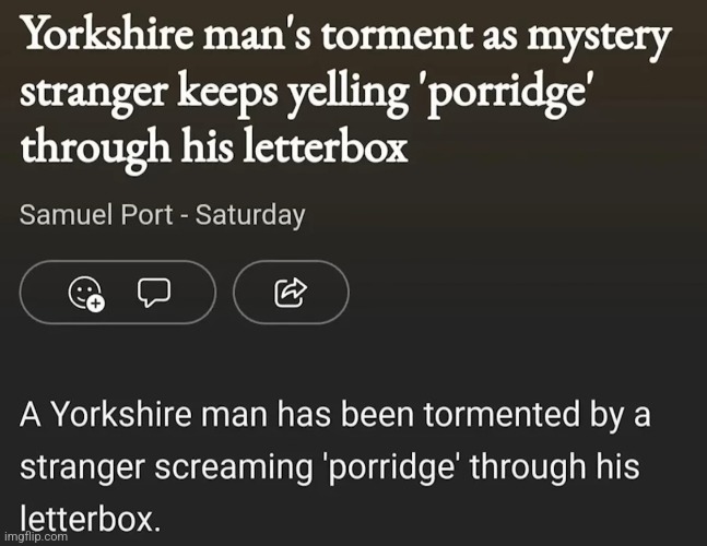 Porridge torment | made w/ Imgflip meme maker