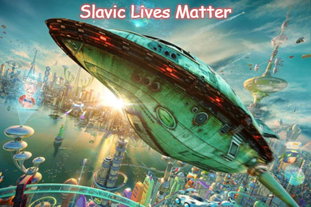 Slavic Futurama | Slavic Lives Matter | image tagged in slavic futurama,slavic | made w/ Imgflip meme maker