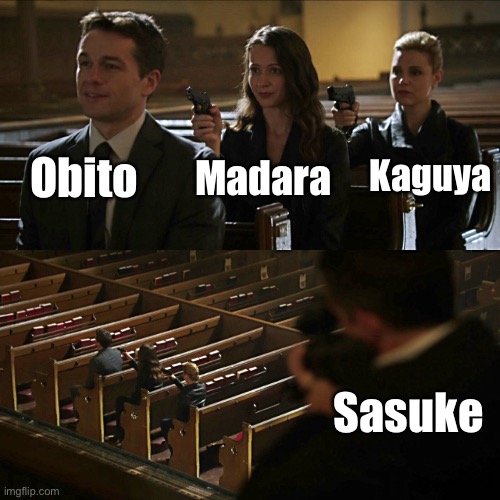 Assassination chain | Obito; Madara; Kaguya; Sasuke | image tagged in assassination chain | made w/ Imgflip meme maker