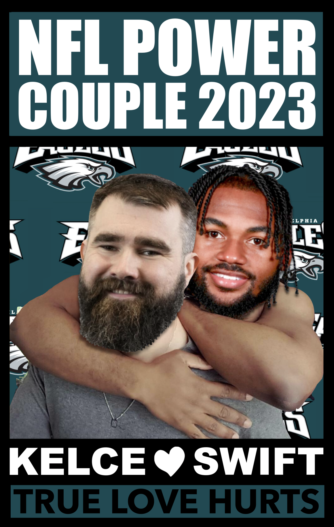 High Quality NFL Power Couple 2023 Kelce Swift True Love Hurts Meme Blank Meme Template