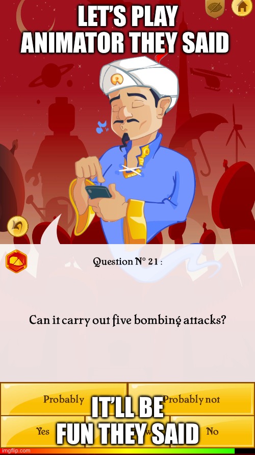 IM THINKING OF A GBA AND HE CASUALLY MENTIONS TERRORISM | LET’S PLAY ANIMATOR THEY SAID; IT’LL BE FUN THEY SAID | made w/ Imgflip meme maker