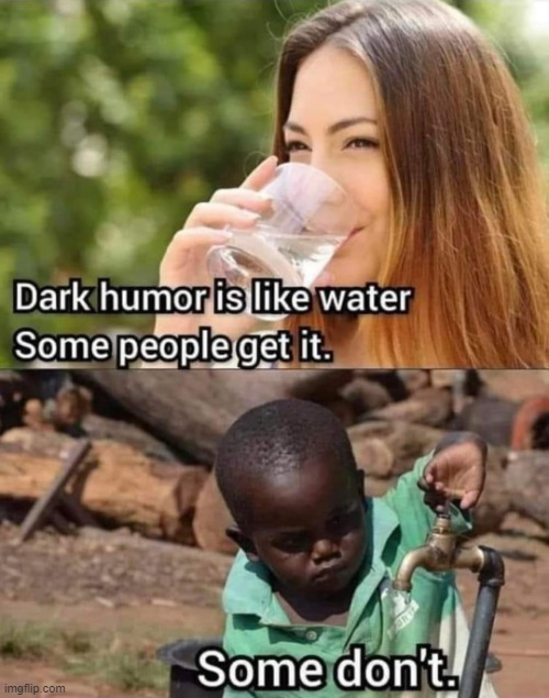 Dark Humor ? | made w/ Imgflip meme maker