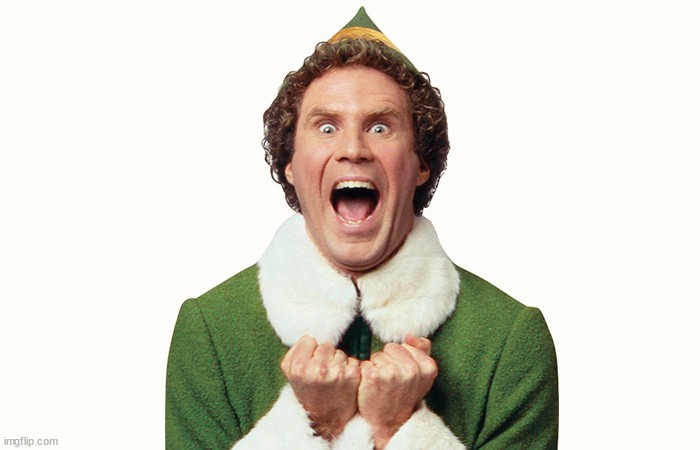 Buddy the elf excited | image tagged in buddy the elf excited | made w/ Imgflip meme maker