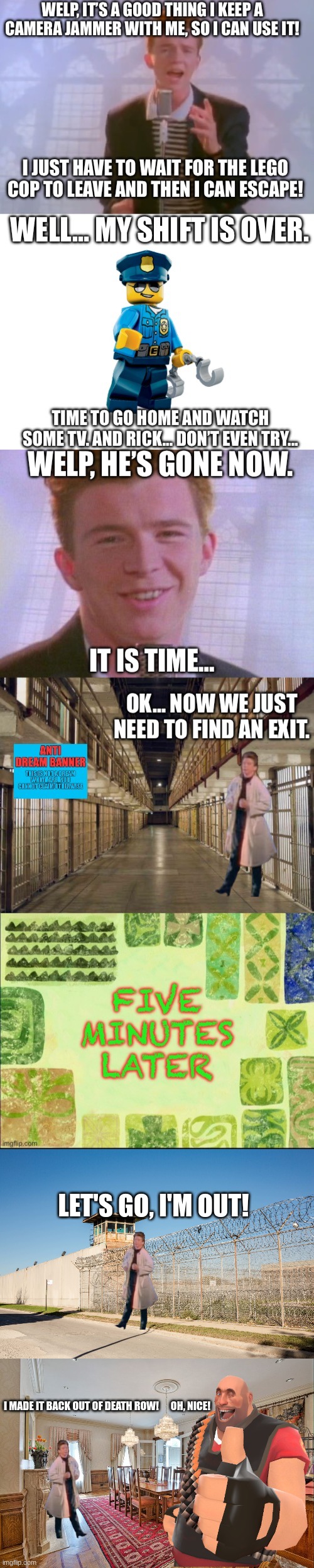 You cannot kill Rick Astley now, he is back in his asylum | LET'S GO, I'M OUT! I MADE IT BACK OUT OF DEATH ROW!      OH, NICE! | image tagged in dining room | made w/ Imgflip meme maker