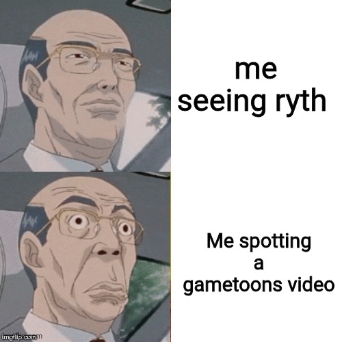 anyone hates Gametoons ask me! | me seeing ryth; Me spotting a gametoons video | image tagged in surprised anime guy,gametoons,answer | made w/ Imgflip meme maker