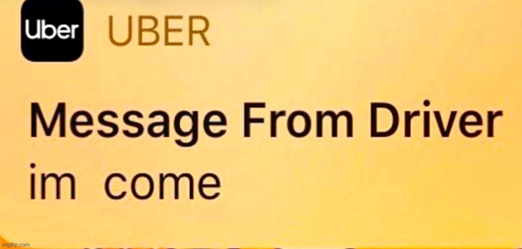 im  come | made w/ Imgflip meme maker