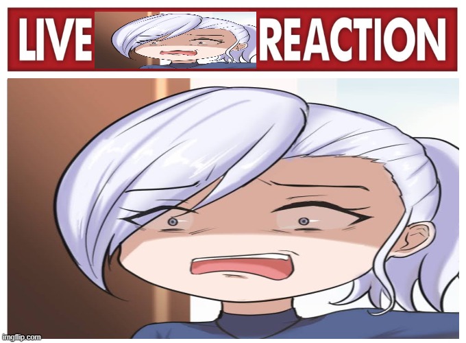 live winter schnee reaction | image tagged in rwby,winter schnee,live reaction | made w/ Imgflip meme maker