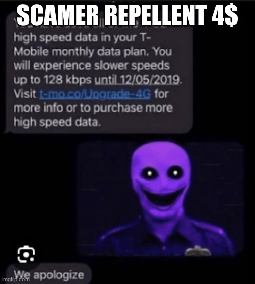 fnoot | SCAMER REPELLENT 4$ | image tagged in lol so funny | made w/ Imgflip meme maker