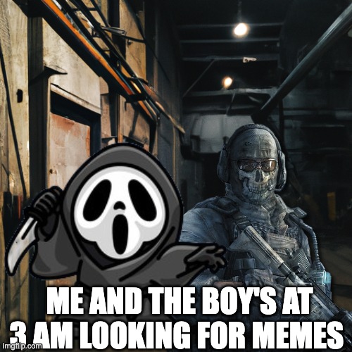 Creepy factory hallway | ME AND THE BOY'S AT 3 AM LOOKING FOR MEMES | image tagged in creepy factory hallway | made w/ Imgflip meme maker