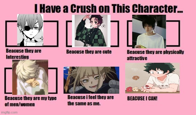 I Have a Crush On This Character | image tagged in i have a crush on this character | made w/ Imgflip meme maker