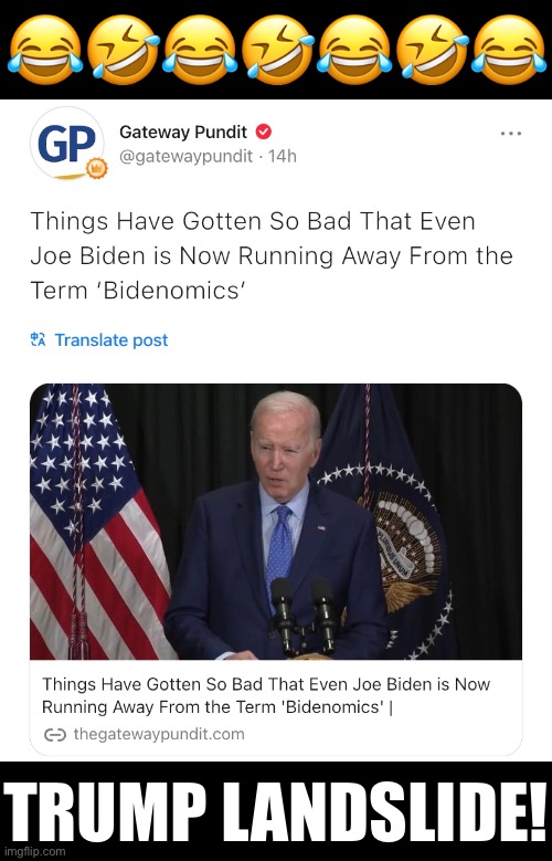 Stupid Joe Biden. AGAIN! | 😂🤣😂🤣😂🤣😂; TRUMP LANDSLIDE! | image tagged in joe biden,biden,creepy joe biden,democrat party,communists,woke | made w/ Imgflip meme maker