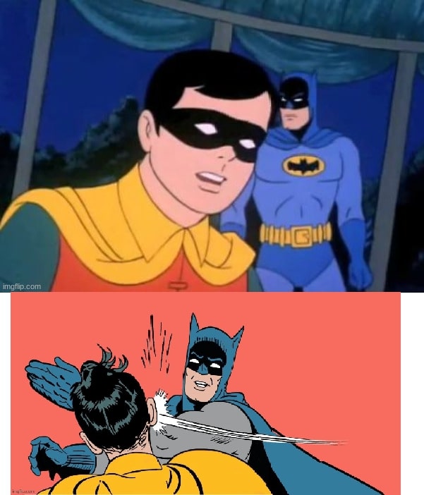 Holy slap, Batman! Blank Meme Template