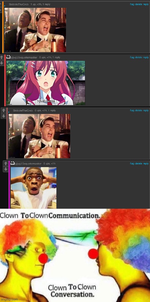 image tagged in clown to clown conversation | made w/ Imgflip meme maker