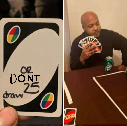 High Quality UNO dont draw 25 Blank Meme Template