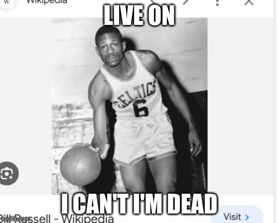 hahahahahahhahhajhahhahahhahahahahh | LIVE ON; I CAN'T I'M DEAD | image tagged in rip | made w/ Imgflip meme maker