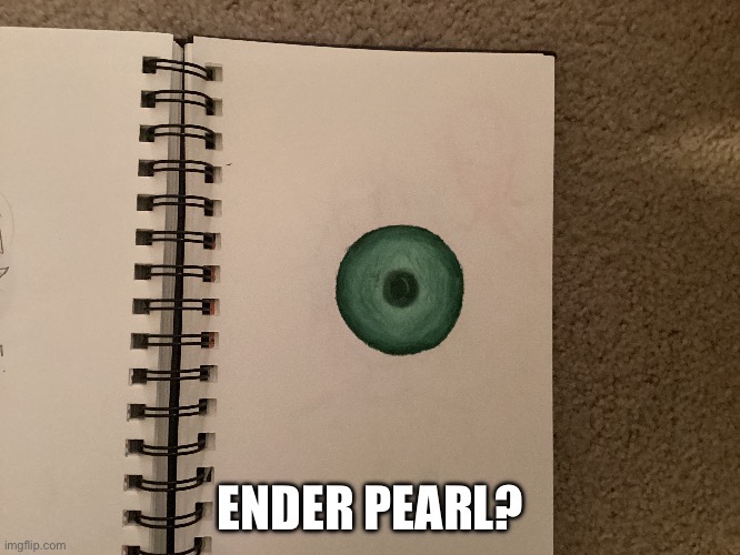 It had potential | ENDER PEARL? | made w/ Imgflip meme maker