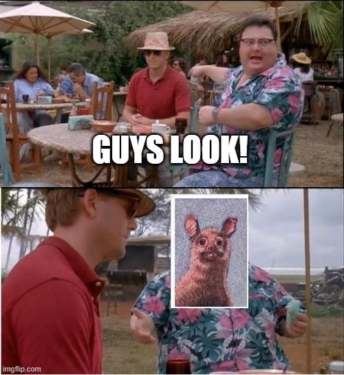 See Nobody Cares | GUYS LOOK! | image tagged in memes,see nobody cares | made w/ Imgflip meme maker
