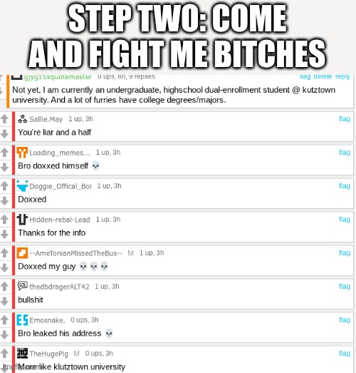 STEP TWO: COME AND FIGHT ME BITCHES | made w/ Imgflip meme maker