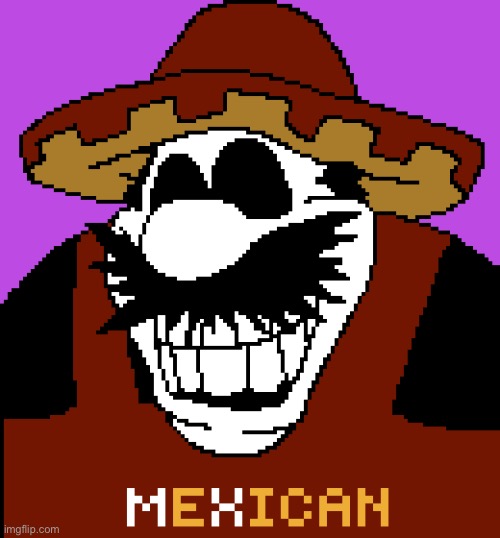 MeXican | image tagged in mx | made w/ Imgflip meme maker