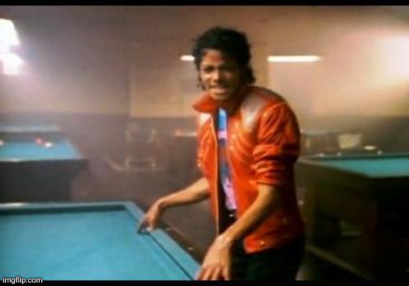 Michael Jackson Beat it | image tagged in michael jackson beat it | made w/ Imgflip meme maker