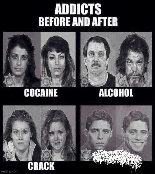 Addicts before and after | image tagged in addicts before and after,sanguisgabogg | made w/ Imgflip meme maker