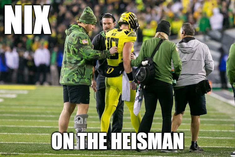 NIX; ON THE HEISMAN | made w/ Imgflip meme maker