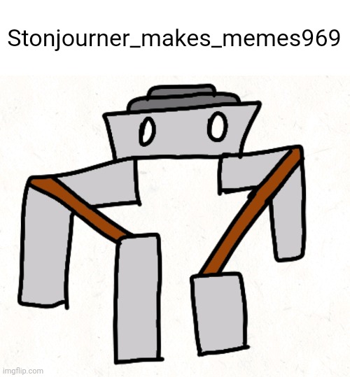 Drawing Imgflip Users Part 13 | Stonjourner_makes_memes969 | image tagged in memes,funny | made w/ Imgflip meme maker