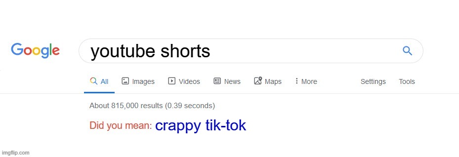 Did you mean? | youtube shorts crappy tik-tok | image tagged in did you mean | made w/ Imgflip meme maker