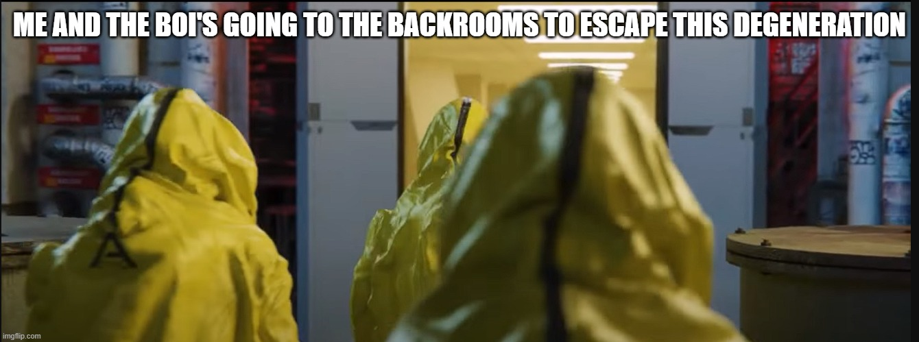 High Quality escape to backrooms Blank Meme Template