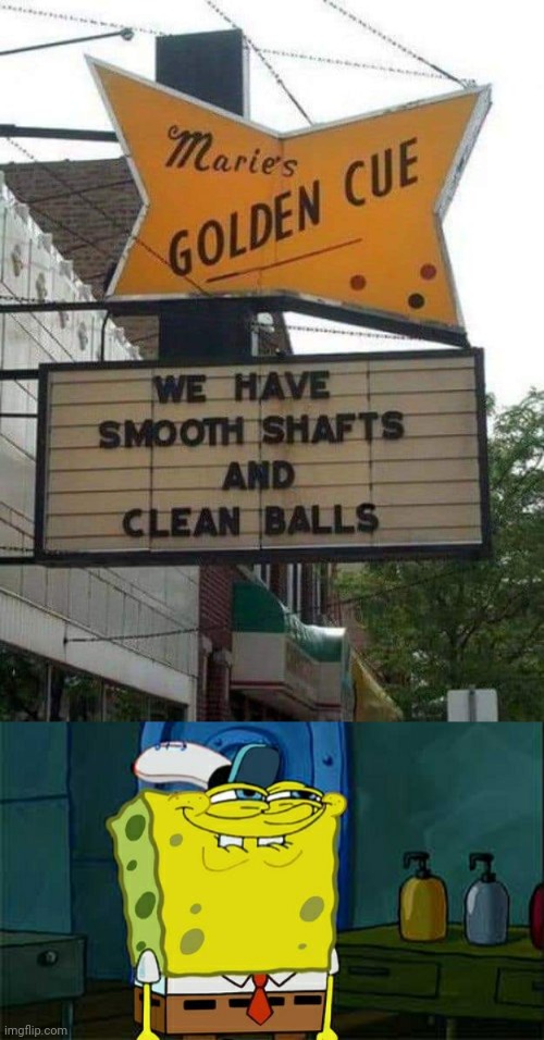 NOT SURE THAT'S A POOL HALL | image tagged in memes,don't you squidward,stupid signs,pool,billiards | made w/ Imgflip meme maker
