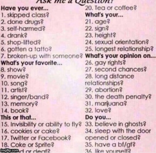 bored af i’ll answer anything | image tagged in ask me a question,e | made w/ Imgflip meme maker