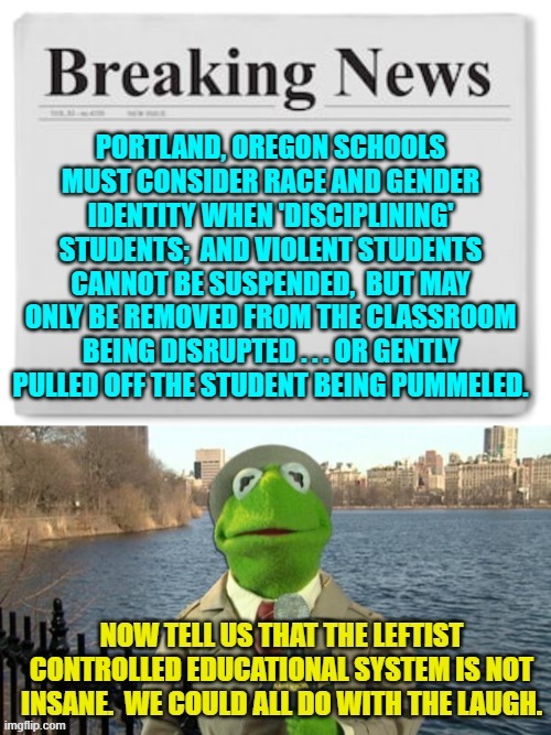 It's interesting to watch leftist 'educators' NEVER . . . learn. | image tagged in yep | made w/ Imgflip meme maker