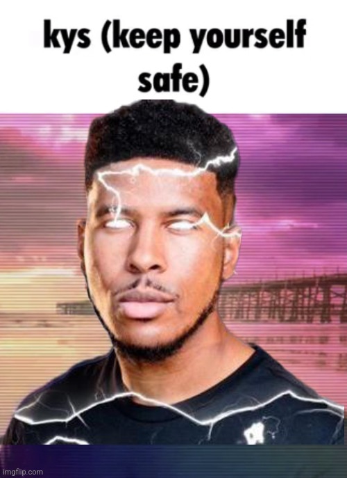 Keep yourself safe | image tagged in keep yourself safe | made w/ Imgflip meme maker