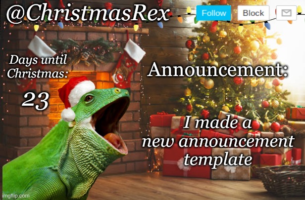 How do you guys like it :D | 23; I made a new announcement template | image tagged in christmasrex announcement template | made w/ Imgflip meme maker