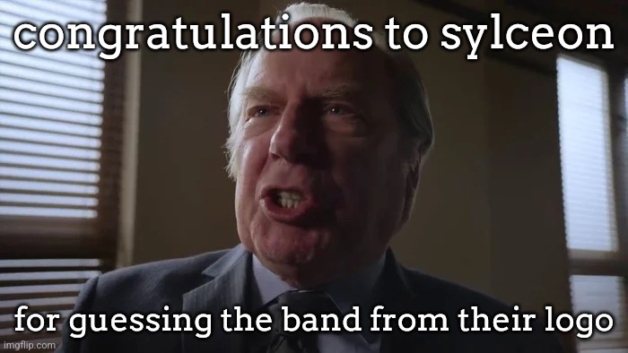And he gets to be a lawyer | congratulations to sylceon; for guessing the band from their logo | image tagged in and he gets to be a lawyer | made w/ Imgflip meme maker
