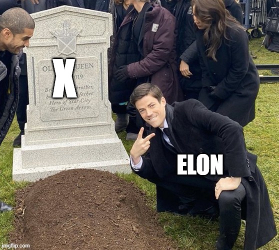 Why would advertisers do this | X; ELON | image tagged in barry allen grave,elon musk,x,twitter | made w/ Imgflip meme maker