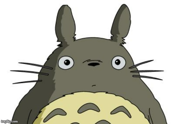 Totoro | image tagged in totoro | made w/ Imgflip meme maker