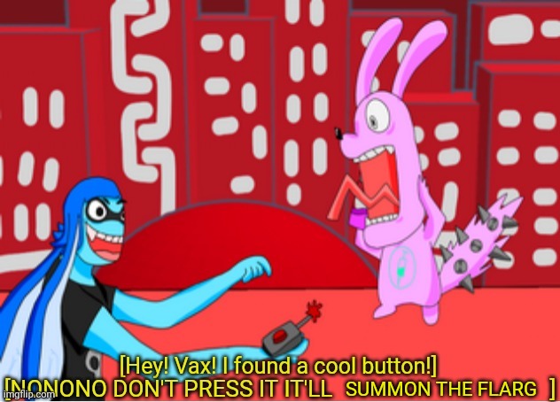 The button | SUMMON THE FLARG | image tagged in the button | made w/ Imgflip meme maker