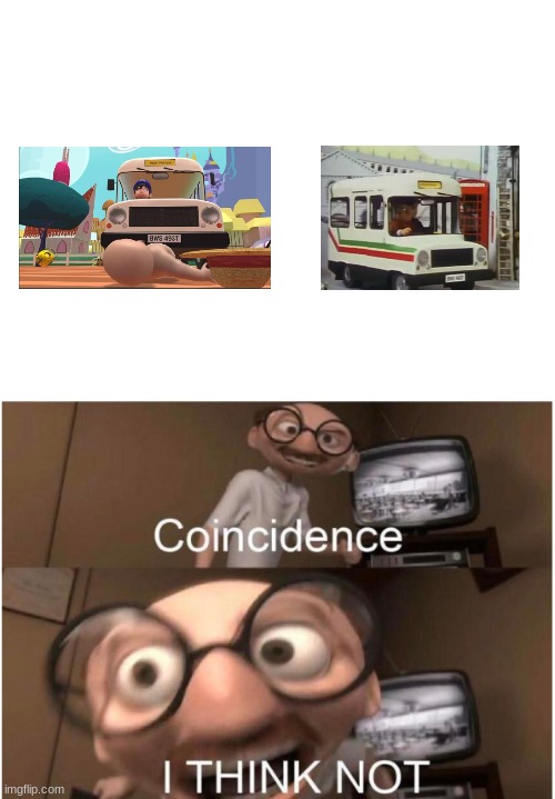they're both the same bus ngl | image tagged in coincidence i think not | made w/ Imgflip meme maker