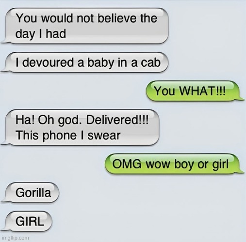 I devoured a baby gorilla in a cab | made w/ Imgflip meme maker