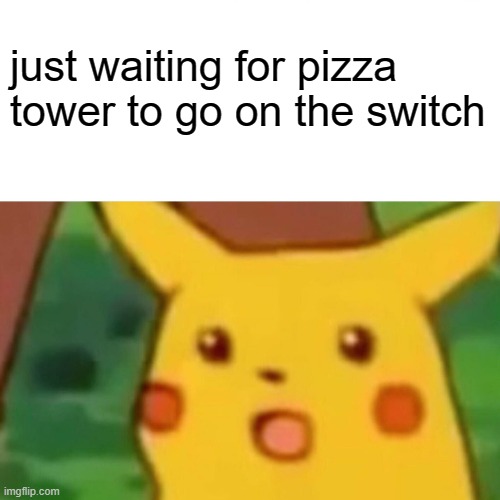 Fake_Switch_Games pizza tower Memes & GIFs - Imgflip