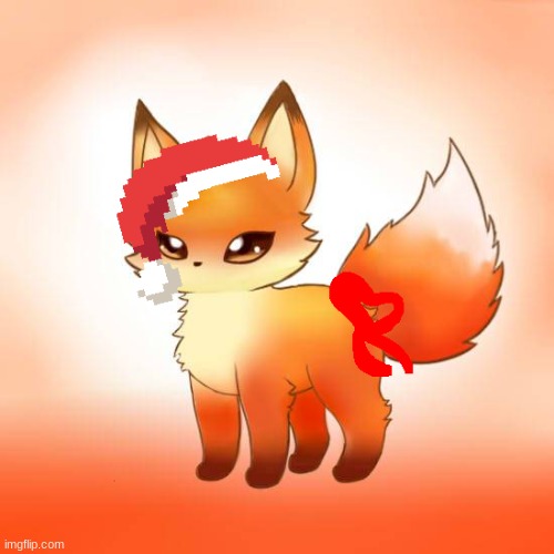 I made my fox with a little bow and Christmas hat | made w/ Imgflip meme maker