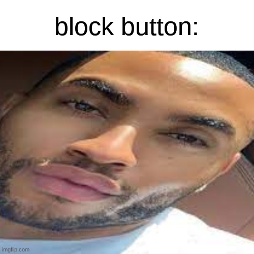 j | block button: | image tagged in lightskin stare | made w/ Imgflip meme maker