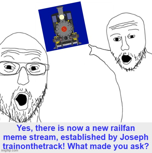 And so it begins! December 2nd, 2023. | Yes, there is now a new railfan meme stream, established by Joseph trainonthetrack! What made you ask? | image tagged in nerds point,railfan,foamer,joseph trainonthetrack,railroad,railway | made w/ Imgflip meme maker